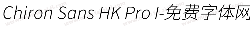 Chiron Sans HK Pro I字体转换